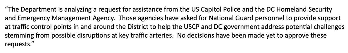 Pentagon looking at request for security assistance from @CapitolPolice, DC Homeland Security & Emergency Management Agency   The Department is analyzing a request.to provide support at traffic control points per @PentagonPresSec No decisions have been made