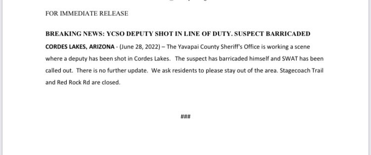 a @YavapaiSheriff deputy has been shot in Cordes Lakes.   Suspect barricaded inside a home, areas listed below are closed