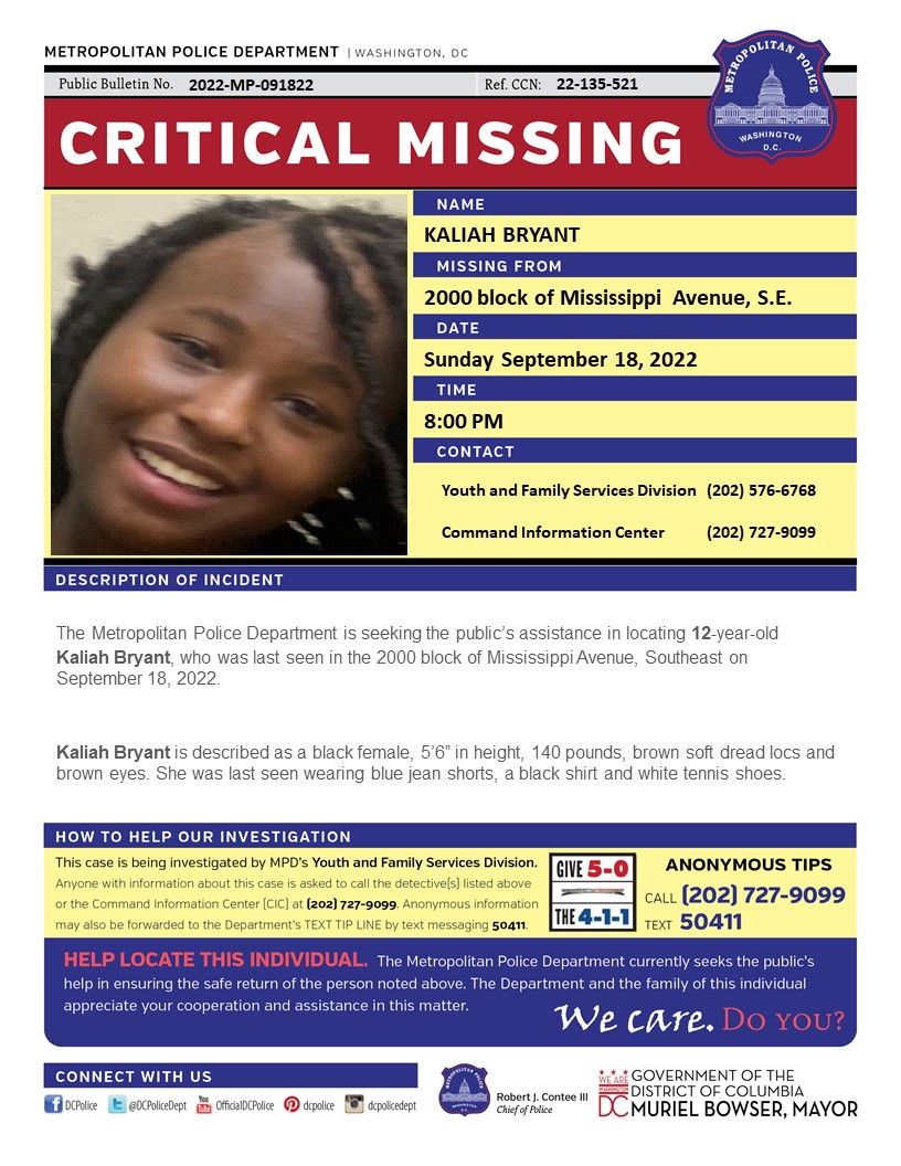 Critical MissingPerson 12-year-old Kaliah Bryant who was last seen in the 2000 block of Mississippi Avenue, Southeast on September 18, 2022.