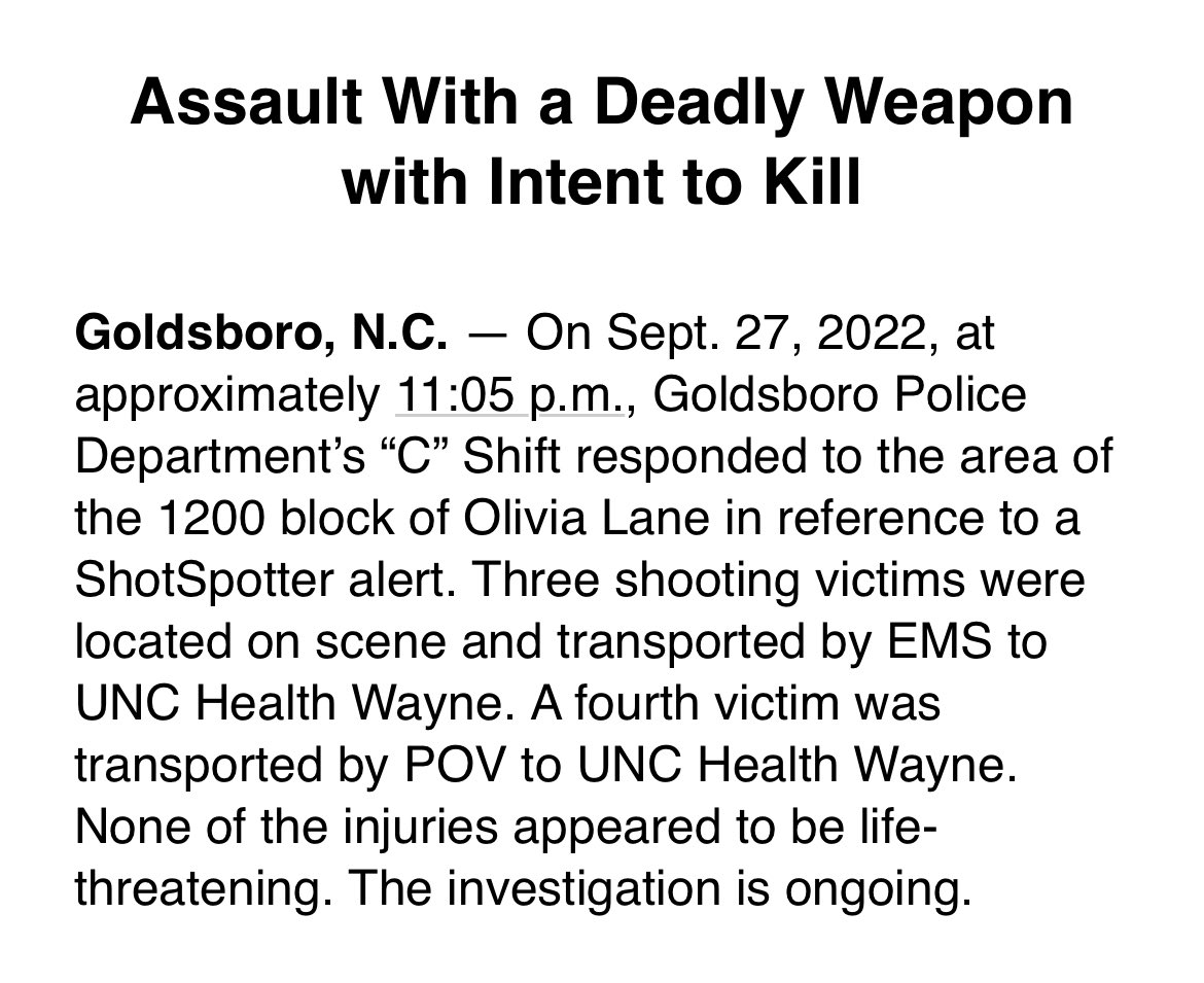 Goldsboro police say four people were shot last night on Olivia Lane.  All four were hospitalized with non life threatening injuries. No suspect or explanation yet of what led up to this shooting