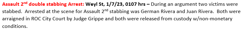 Two men arrested for stabbing two people on Weyl St.  Both arraigned in ROC City Court & both Released with non-Monetary conditions