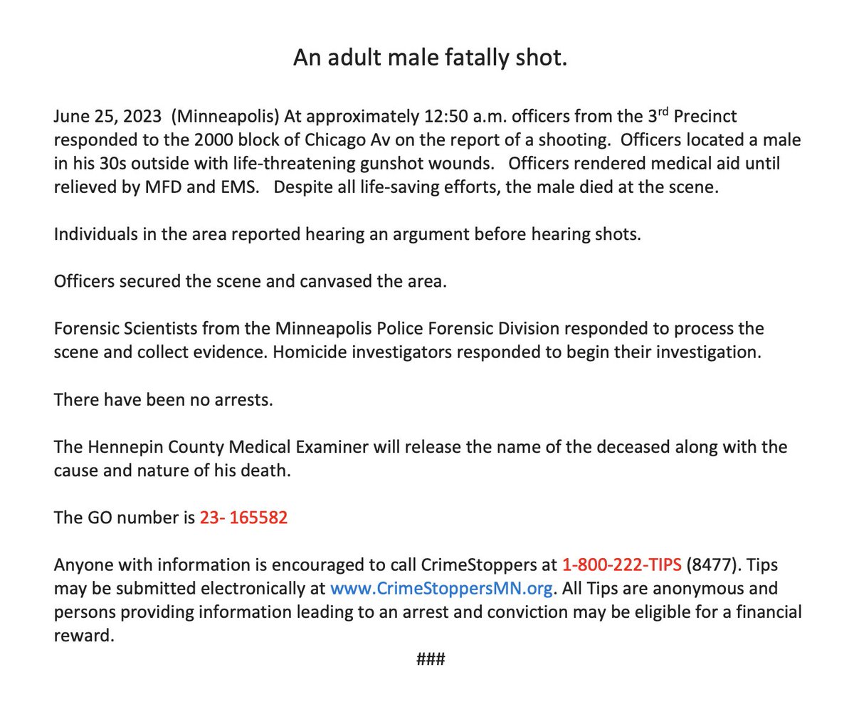 Minneapolis police say a man in his 30s was killed early Sunday in a shooting on the 2000 block of Chicago Ave. - The report of gunfire came in around 12:47 a.m. near Chicago  and Franklin, officers found the victim nearby and performed CPR at the scene.