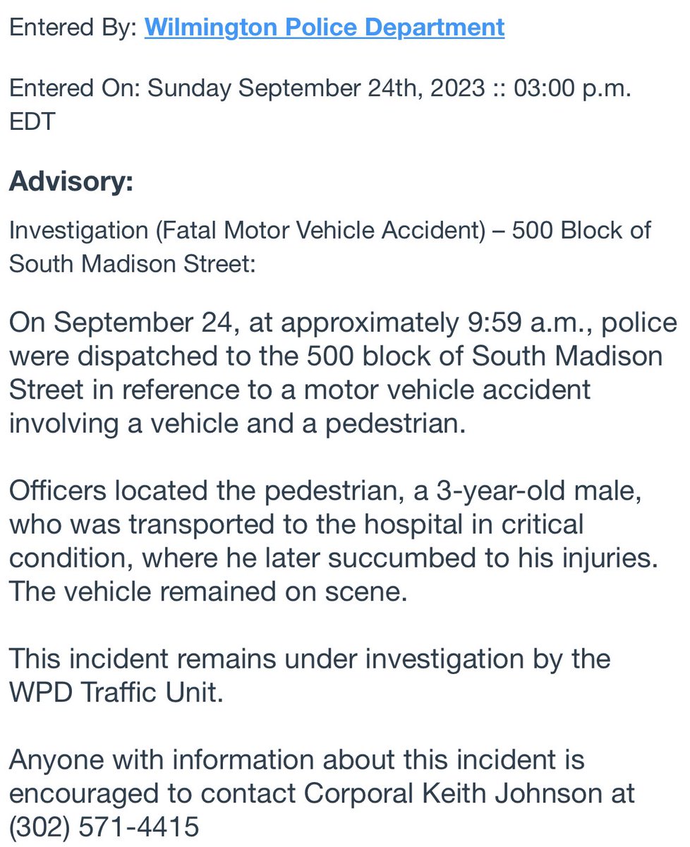 3 year old boy killed, hit by vehicle in Wilmington on South Madison Street  9:59am.    Vehicle remained on scene