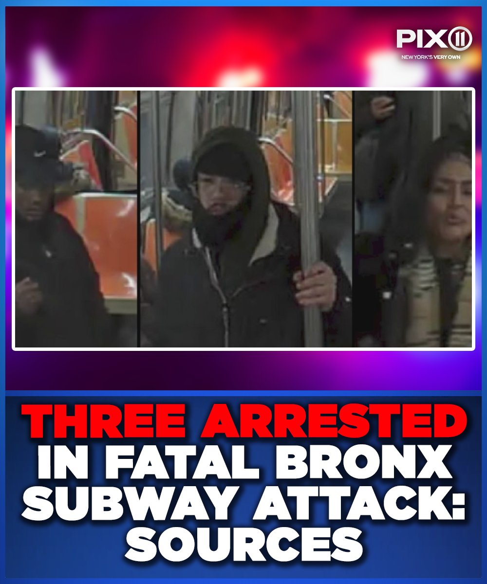 Three people were arrested in connection with a fatal attack on a Bronx subway, according to sources