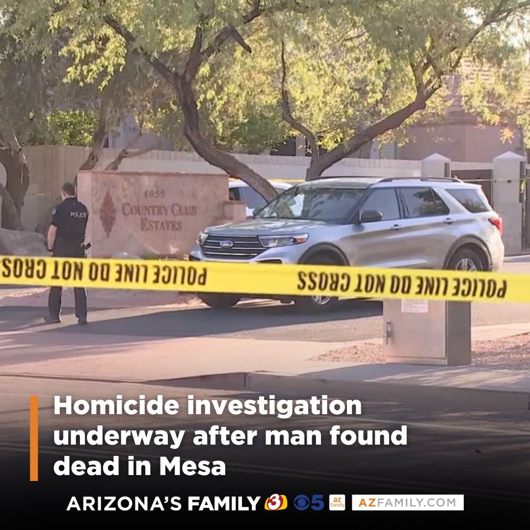 The man was found dead outside of a gated community near Teton Circle and Recker Road in Mesa