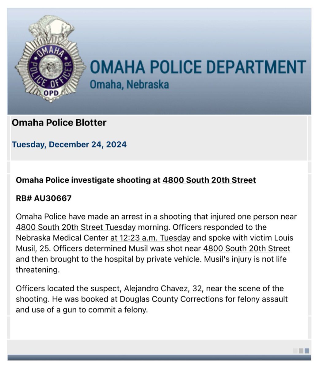 Omaha Police have made an arrest in a shooting that injured one person near 4800 South 20th Street Tuesday morning. Officers responded to the Nebraska Medical Center at 12:23 a.m. Tuesday and spoke with victim Louis Musil, 25. Officers determined Musil was shot near 4800 South