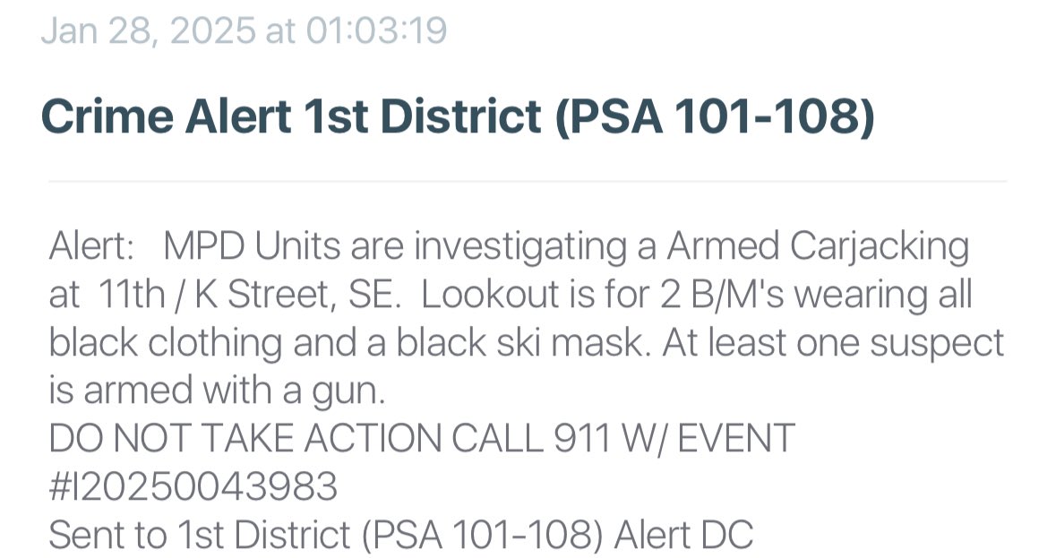 ARMED CARJACKING NEAR DC’s NAVY YARD: 11th & K Street SE in Capitol Hill DC— two persons carjacked the victim at gunpoint. (unknown make/model of the car stolen) Police also have a gun recovered at 8th St & E St SE near Barracks Row, unsure if related