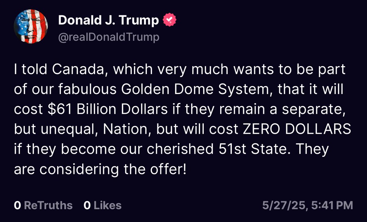 Trump : J'ai dit au Canada, qui souhaite vivement faire partie de notre fabuleux système du Dôme doré, que cela lui coûterait 61 milliards de dollars s'il demeurait une nation distincte, mais inégalitaire, mais que cela ne coûterait rien s'il devenait notre 51e État chéri. Ils étudient cette offre .
