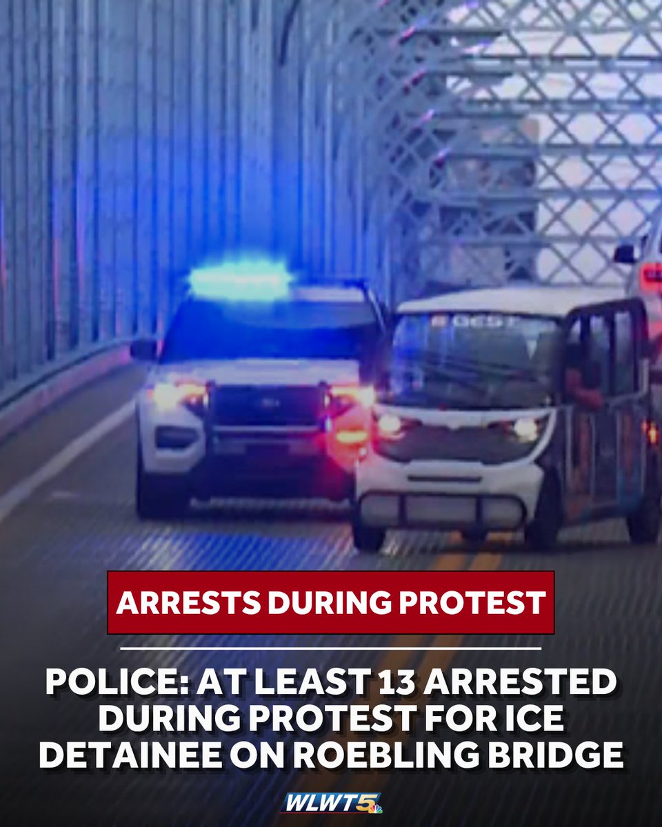 At least 13 people arrested during protest for ICE detainee on the Roebling Bridge, Covington police say