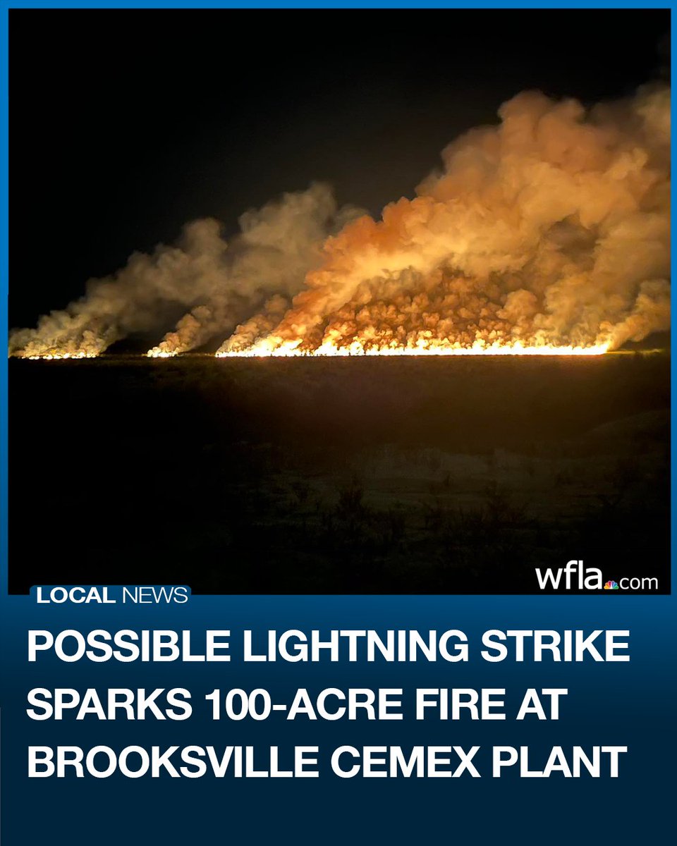Hernando County fire officials say a possible lighting strike sparked a 100-acre fire at the Cemex plant in Brooksville