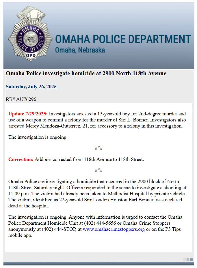 .@OmahaPolice announced the arrest of a 15-year-old boy for 2nd degree murder in the homicide of Sirr. L Bonner on July 26th. Mercy Mendoza-Gutierrez was arrested as an accessory to a felony