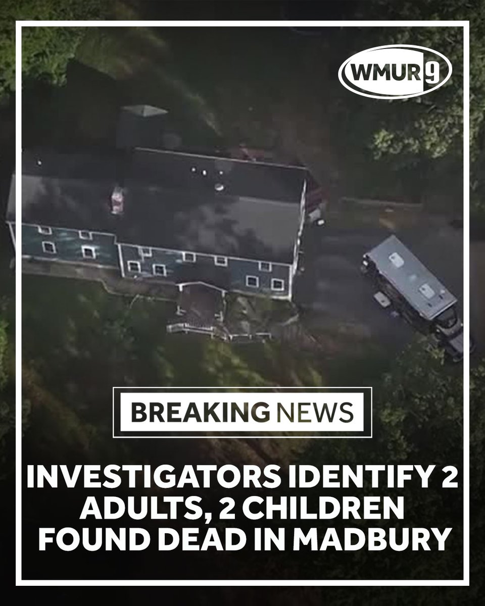Investigators have identified the two adults and two children found dead at a house in Madbury