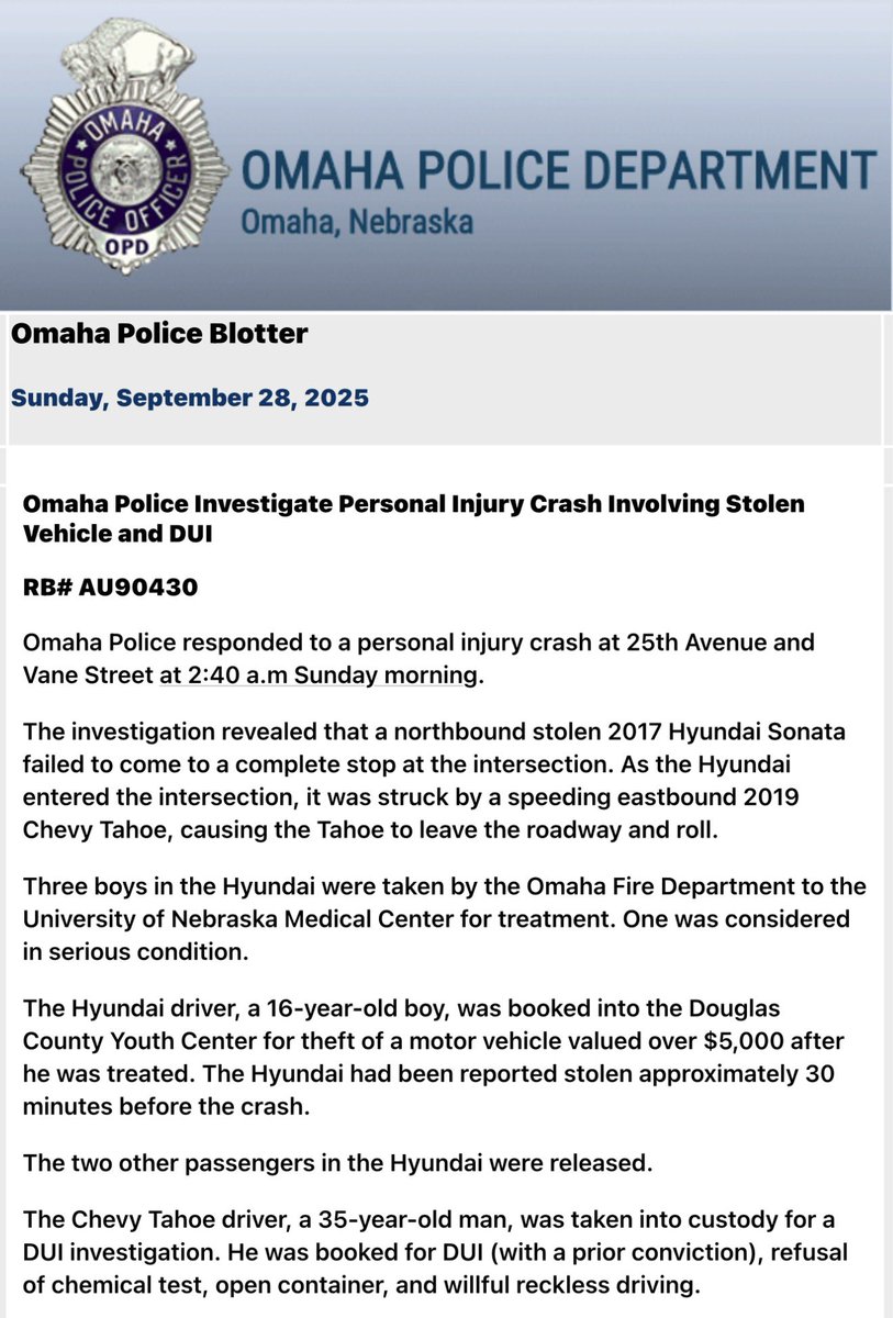 OmahaPolice are investigating a crash that occurred near 25th and Vane Street. A stolen Hyundai was hit by a Tahoe. A 16-year-old was booked into DCYC. The driver of the Tahoe was booked for DUI (with a prior conviction), refusal of chemical test, open container, and willful