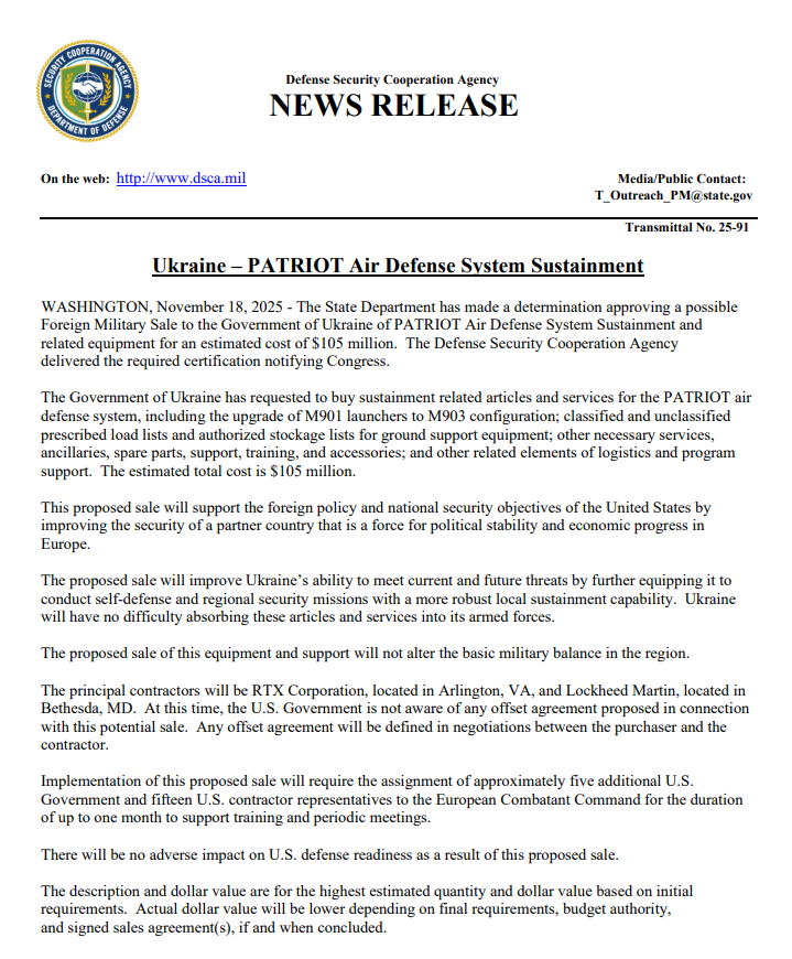 The U.S. has approved a $105 million sale to Ukraine for sustaining and upgrading its PATRIOT air defense systems. The package includes launcher upgrades, spare parts, training, and support services