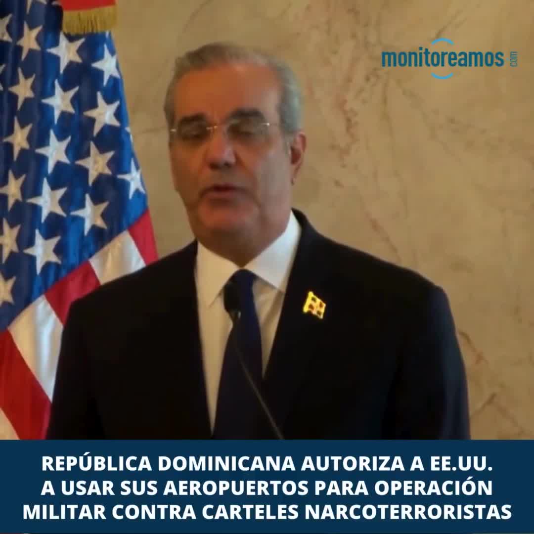 Dominican Republic authorizes US to use two of its airports for military operation against narco-terrorist cartels