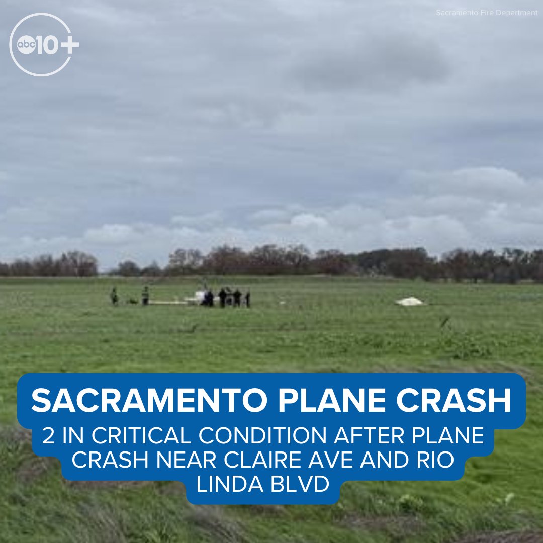 Two people are in critical condition after a plane crashed in Sacramento