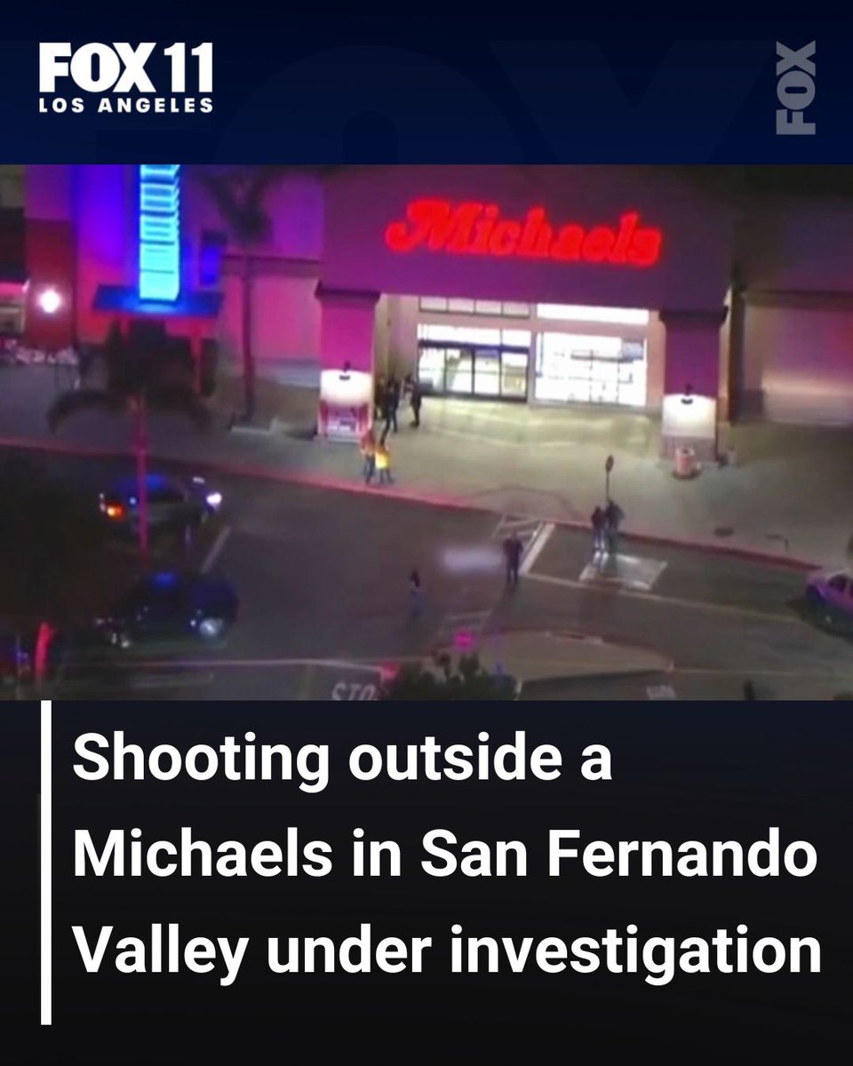 Shooting outside a Michaels in Los Angeles under investigation