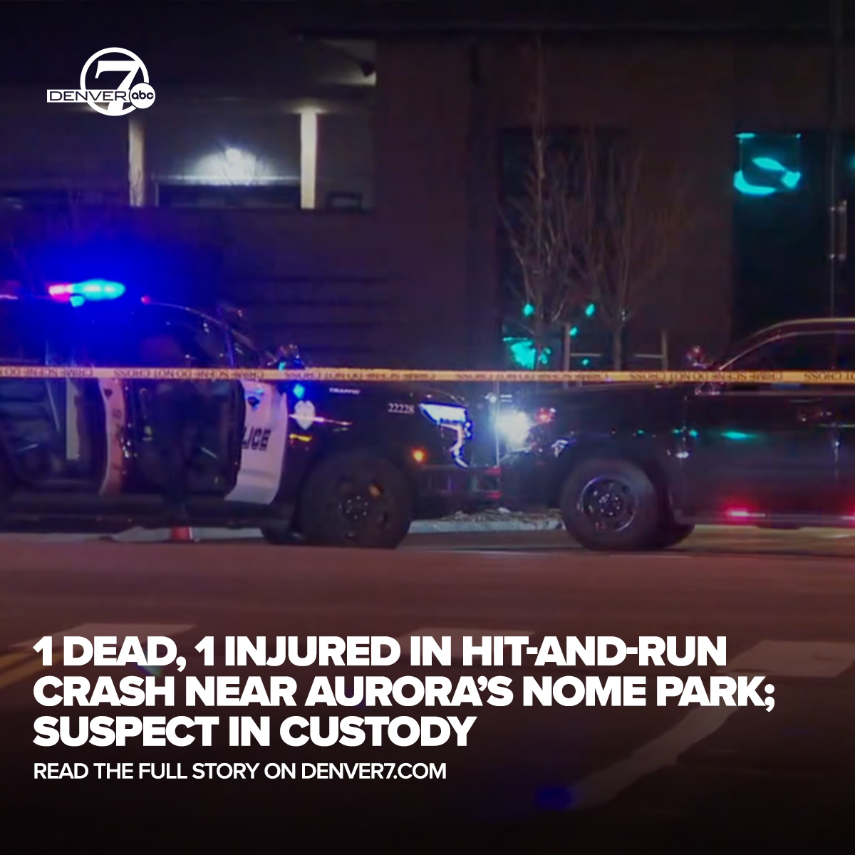 One person is dead and another is in what was described as serious condition Friday night after a hit-and-run crash near Nome Park in Aurora, police said