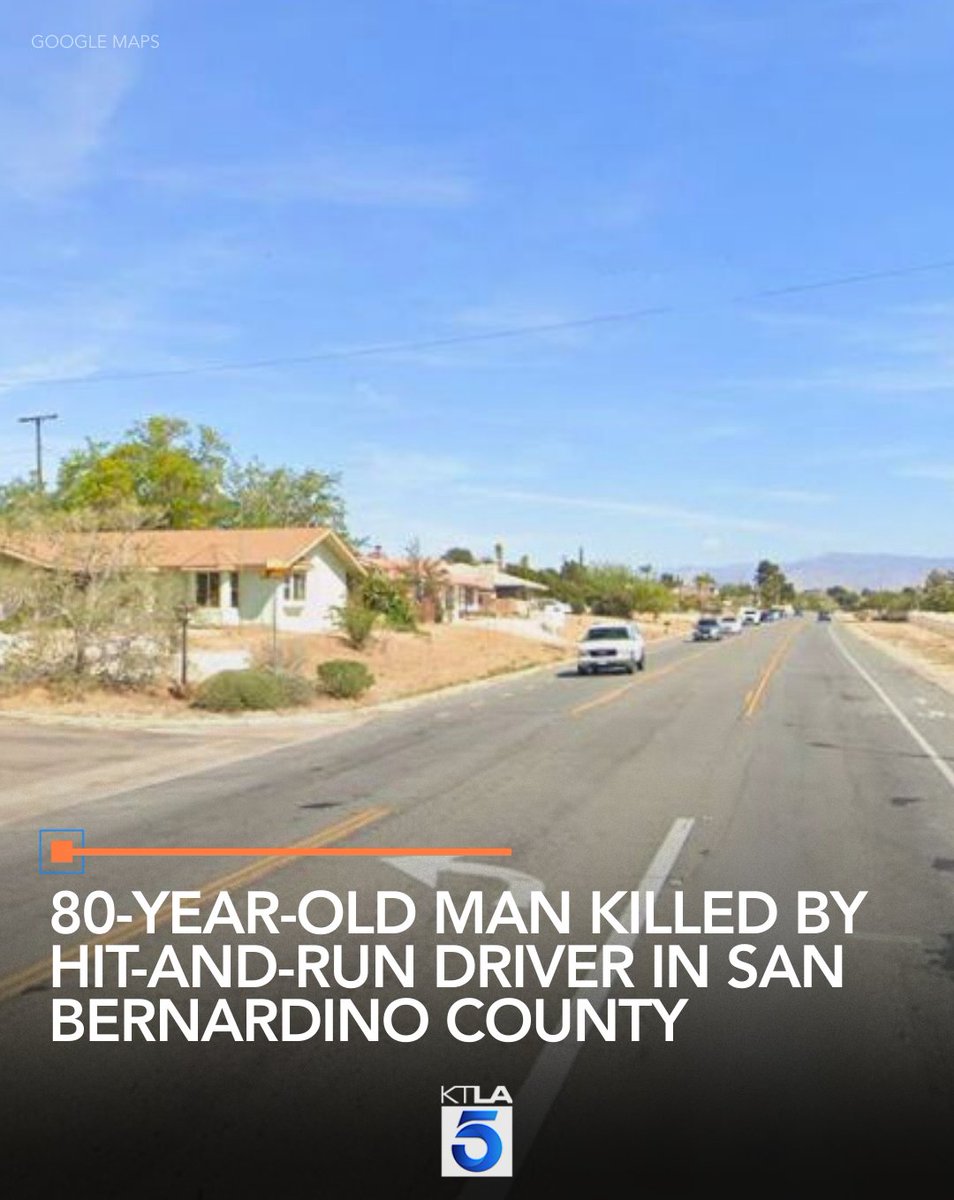 An 80-year-old man was struck and killed by a hit-and-run driver in San Bernardino County