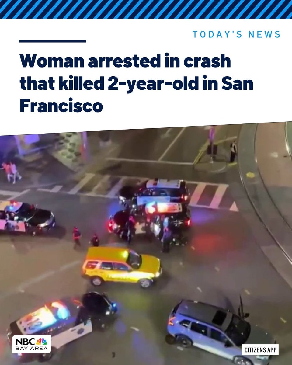 A woman was arrested in connection with the crash that left a 2-year-old child dead and an adult hurt in San Francisco in February, according to police