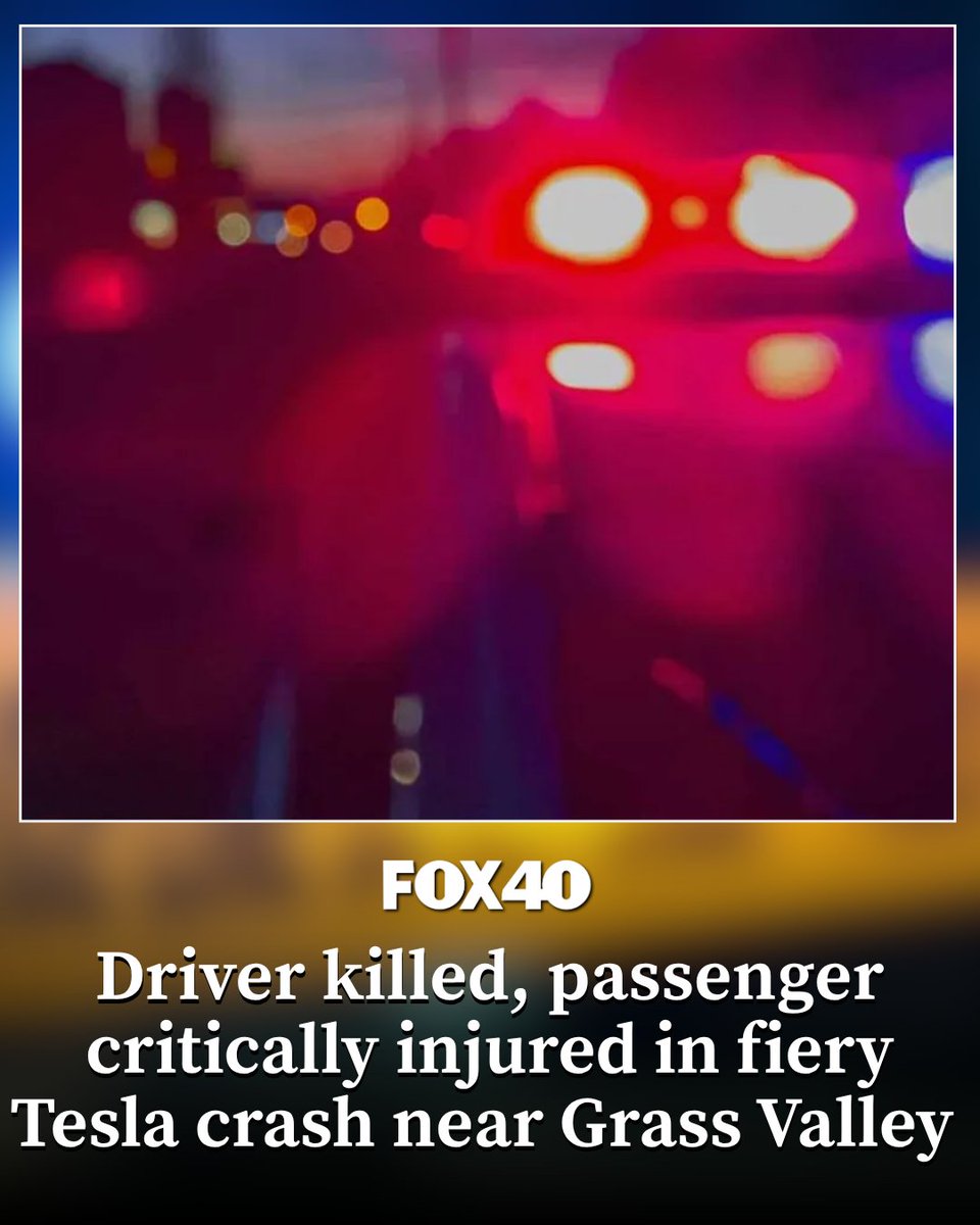 A man was killed and a woman remains in critical condition after a fiery Tesla crash near Grass Valley