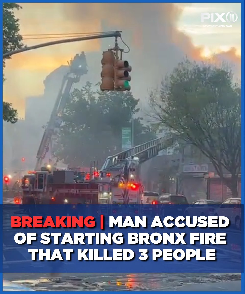 A man is accused of starting a fatal fire in the Bronx that killed 3 people-