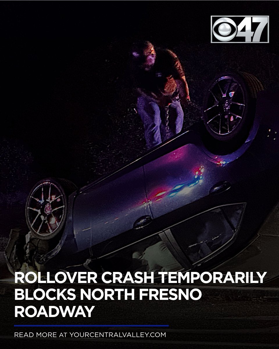 A rollover crash cut off access to a north Fresno roadway Wednesday night
