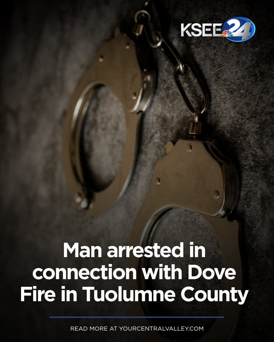 A man suspected of starting the Dove Fire in Tuolumne County which injured two firefighters has been arrested, officials announced Monday