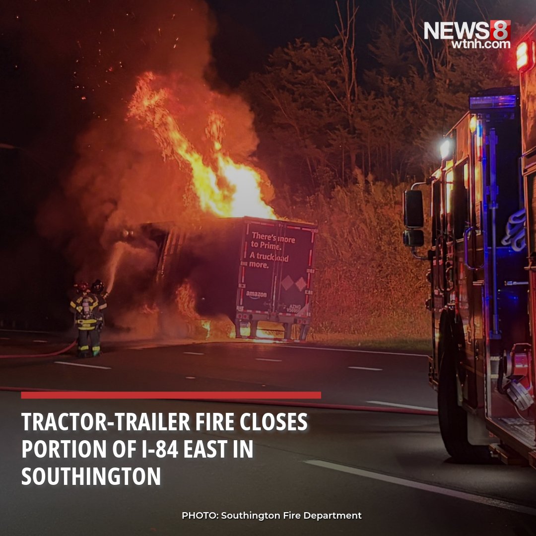A tractor-trailer fire early Thursday closed a portion of Interstate 84 East in Southington