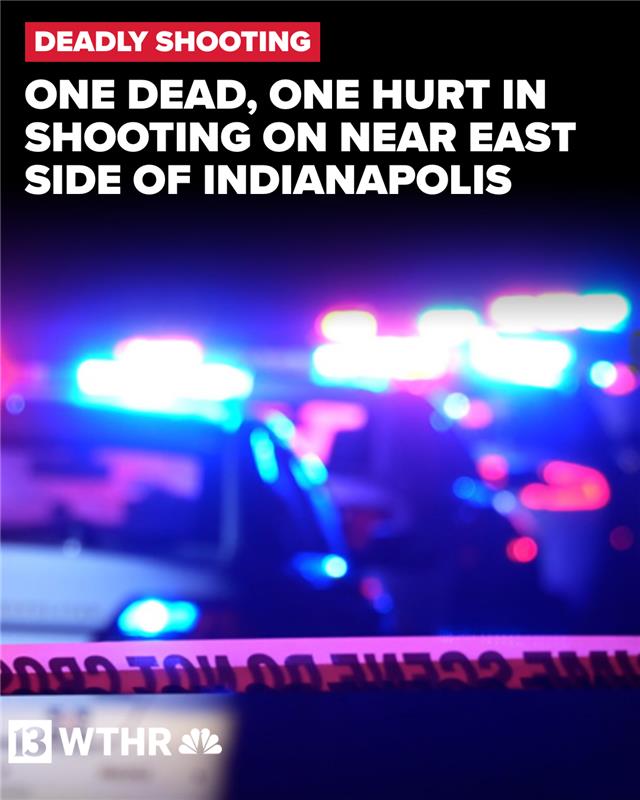 IMPD says one person is dead and another is hurt after a shooting on the near east side of Indianapolis overnight